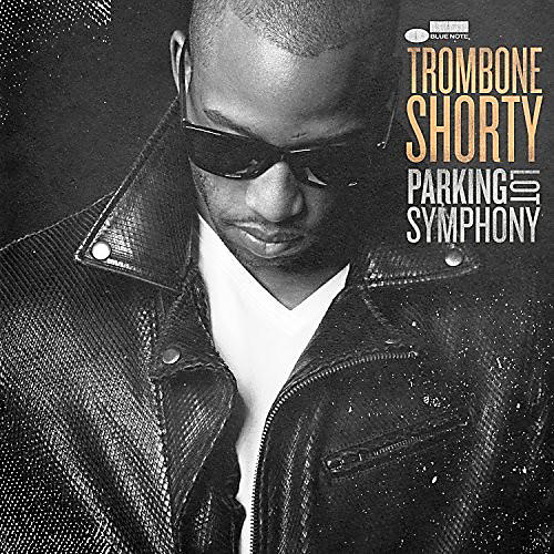 ALLIANCE Trombone Shorty - Parking Lot Symphony