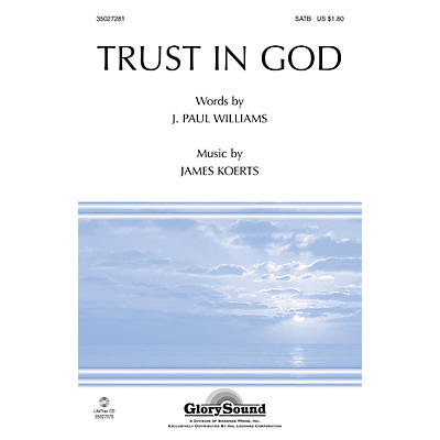 Shawnee Press Trust in God SATB composed by J. Paul Williams