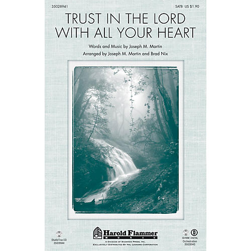 Shawnee Press Trust in the Lord with All Your Heart SATB arranged by Joseph M. Martin