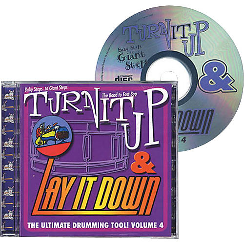 Turn It Up and Lay It Down, Volume 4 - Baby Steps to Giant Steps - Play Along CD for Drummers