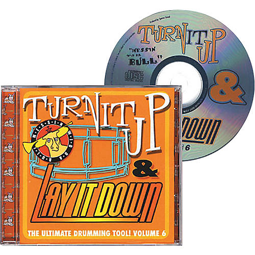 Turn It Up and Lay It Down, Volume 6 - Messin' Wid Da Bull - Play Along CD for Drummers