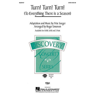 Hal Leonard Turn! Turn! Turn! (To Everything There Is a Season) (SAB) SAB by The Byrds Arranged by Roger Emerson