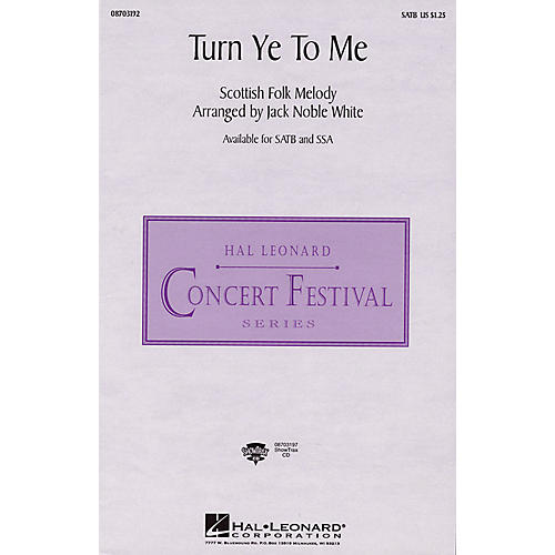 Hal Leonard Turn Ye to Me SSA Arranged by Jack Noble White