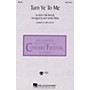Hal Leonard Turn Ye to Me SSA Arranged by Jack Noble White