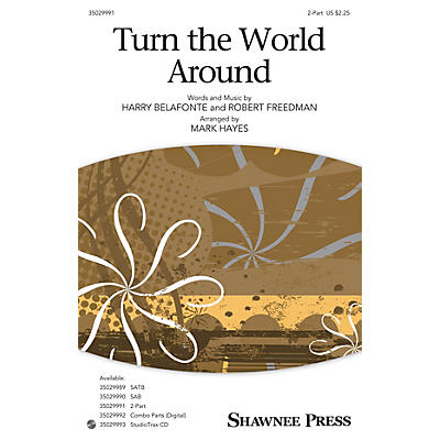 Shawnee Press Turn the World Around 2-Part arranged by Mark Hayes