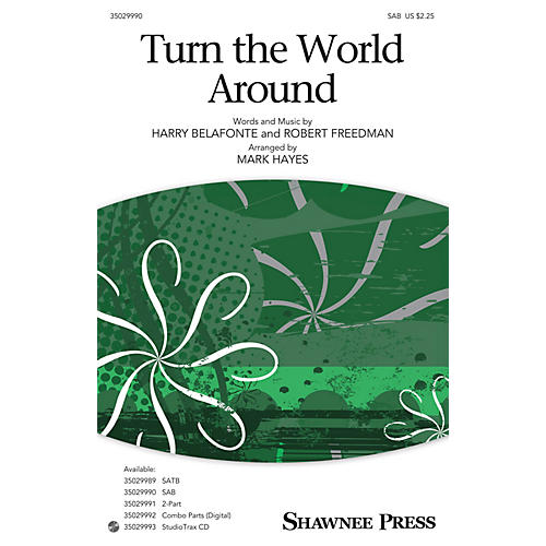 Shawnee Press Turn the World Around SAB arranged by Mark Hayes