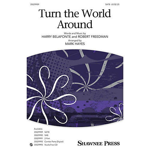 Shawnee Press Turn the World Around SATB arranged by Mark Hayes