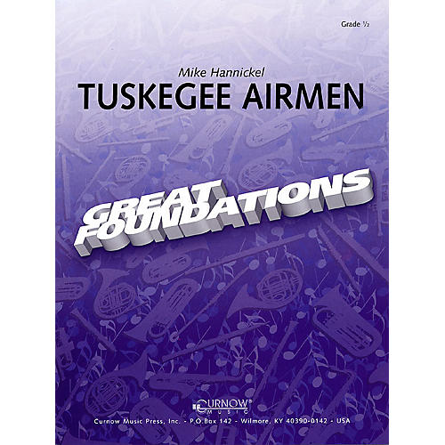 Tuskegee Airmen (Concert March) (Grade 0.5 - Score Only) Concert Band Level .5 Composed by Mike Hannickel