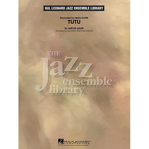 Hal Leonard Tutu Jazz Band Level 4 by Miles Davis Arranged by Michael Philip Mossman