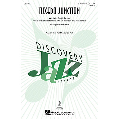 Hal Leonard Tuxedo Junction (Discovery Level 2) 3-Part Mixed by Manhattan Transfer arranged by Mac Huff