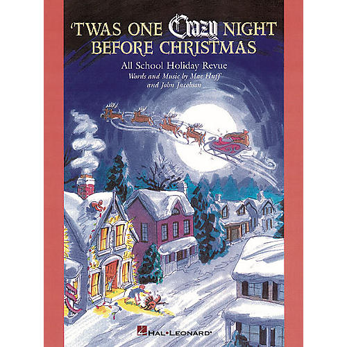 Hal Leonard 'Twas One Crazy Night Before Christmas (Musical) ShowTrax CD Composed by John Jacobson
