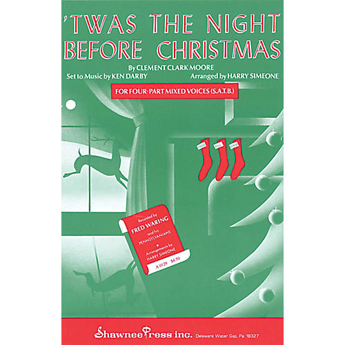 Shawnee Press 'Twas the Night Before Christmas SSA Arranged by Harry Simeone