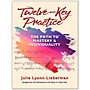 Hal Leonard Twelve-Key Practice: The Path to Mastery and Individuality by Julie Lyonn Lieberman