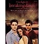 Hal Leonard Twilight: Breaking Dawn Part 1 - Music From The Motion Picture Score For Piano Solo