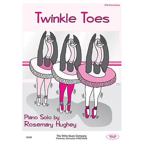 Twinkle Toes (Mid-Elem Level) Willis Series by Rosemary Hughey