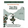 Lee Roberts Two Bits O' Scotch (Duets, Yellow (Book II)) Pace Duet Piano Education Series Composed by Maryanne Nagy