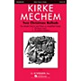 G. Schirmer Two Christmas Ballads SSAA composed by Kirke Mechem