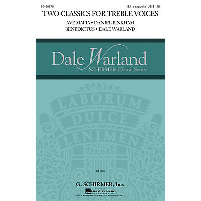 G. Schirmer Two Classics for Treble Voices (Ave Maria and Benedictus) SA A Cappella composed by Daniel Pinkham