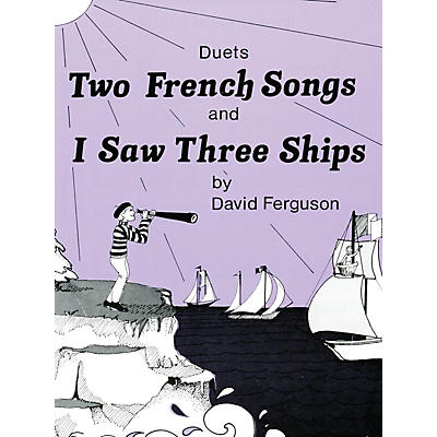 Lee Roberts Two French Songs & I Saw Three Ships Pace Duet Piano Education Series Composed by David Ferguson