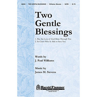 Shawnee Press Two Gentle Blessings SATB composed by J. Paul Williams