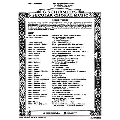 G. Schirmer Two Macedonian Folk Songs All Night I Am Awake Come, Sweetheart A Cappella SATB by Macedonian Folksong