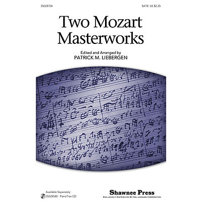 Shawnee Press Two Mozart Masterworks SATB arranged by Patrick Liebergen
