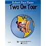 Lee Roberts Two On Tour Book 1 (Easy Piano Duets) Pace Piano Education Series Softcover Composed by Helen C. Pace