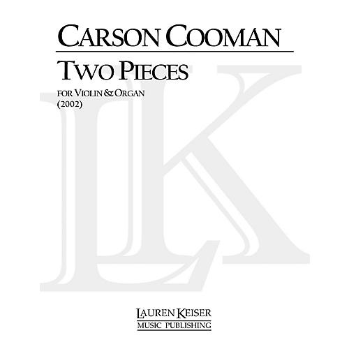 Lauren Keiser Music Publishing Two Pieces for Violin and Organ LKM Music Series Composed by Carson Cooman