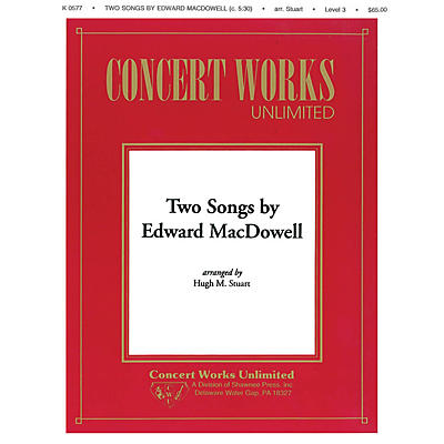 Hal Leonard Two Songs by Edward MacDowell Concert Band Level 3 Arranged by Hugh M. Stuart