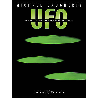 PEER MUSIC UFO (for Solo Percussion and Symphonic Band Full Score) Peermusic Classical Series by Michael Daugherty