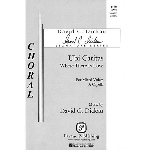 PAVANE Ubi Caritas SATB a cappella composed by David C. Dickau