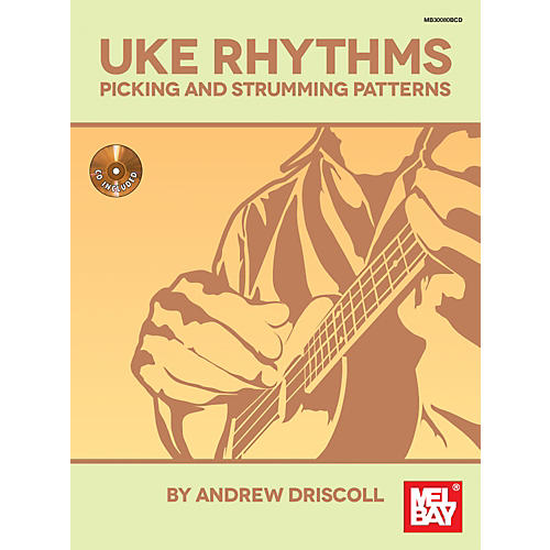 Uke Rhythms: Picking and Strumming Patterns