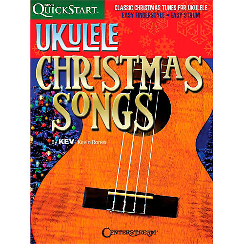 Centerstream Publishing Ukulele Christmas Songs - Kev's Quickstart