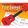 Music Sales Ukulele from the Beginning - Pop Songs (The Red Book) Ukulele Series Softcover