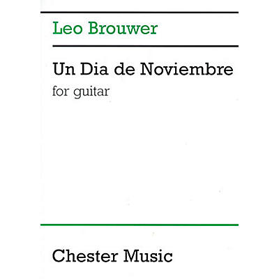 CHESTER MUSIC Un Dia de Noviembre (for Guitar) Music Sales America Series