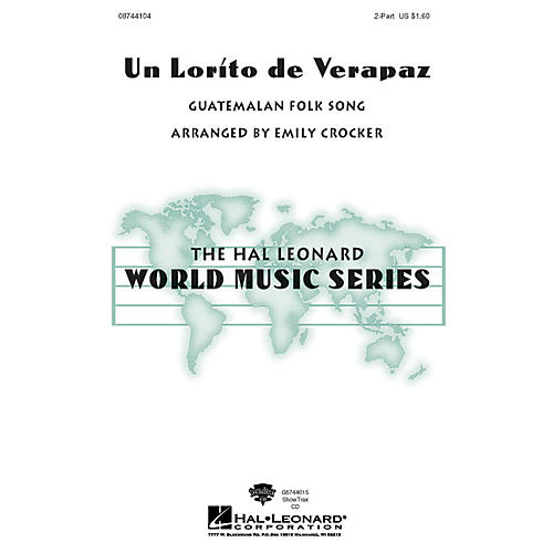 Hal Leonard Un Lorito De Verapaz ShowTrax CD Arranged by Emily Crocker