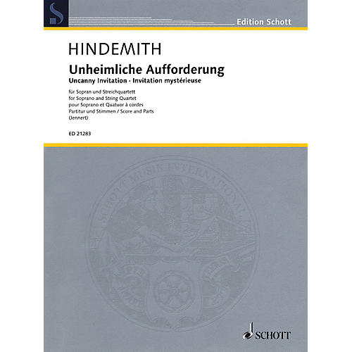 Schott Uncanny Invitation Schott Series Composed by Paul Hindemith Edited by Rüdiger Jennert