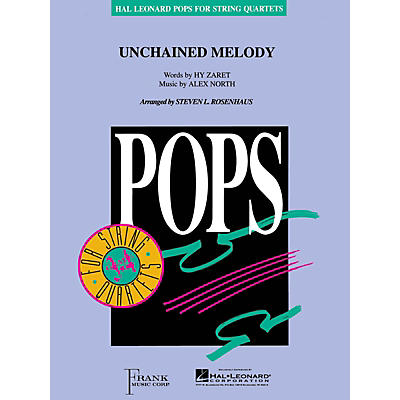 Hal Leonard Unchained Melody Pops For String Quartet Series Arranged by Steven L. Rosenhaus