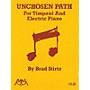 Meredith Music Unchosen Path (for Timpani and Electric Piano) Meredith Music Percussion Series Composed by Brad Stirtz