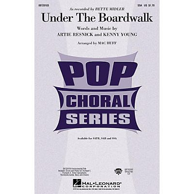 Hal Leonard Under the Boardwalk SSA by Bette Midler arranged by Mac Huff