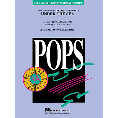 Hal Leonard Under the Sea (from The Little Mermaid) Pops For String Quartet Series Arranged by Steven L. Rosenhaus