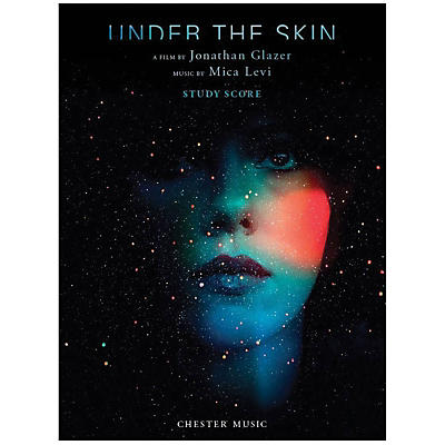 CHESTER MUSIC Under the Skin Music Sales America Series Softcover Composed by Mica Levi