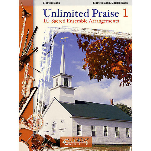 Curnow Music Unlimited Praise (Electric Bass) Concert Band Level 2-4
