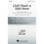 Hal Leonard Until I Reach-a Mah Home 3-Part Mixed arranged by Rollo Dilworth