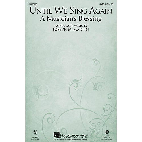 Hal Leonard Until We Sing Again (A Musician's Blessing) CHOIRTRAX CD Composed by Joseph M. Martin