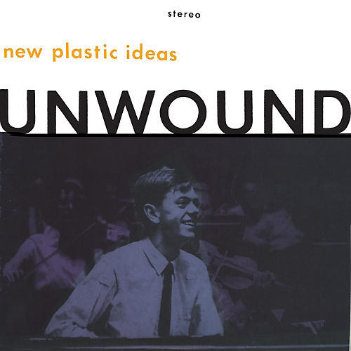 Unwound - New Plastic Ideas