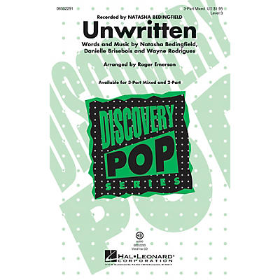 Hal Leonard Unwritten (Discovery Level 3 2-Part) 2-Part by Natasha Bedingfield Arranged by Roger Emerson