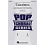 Hal Leonard Unwritten SATB by Natasha Bedingfield arranged by Steve Zegree