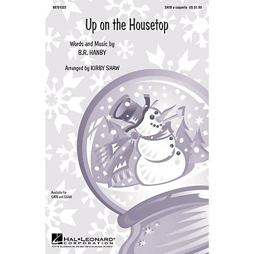 Hal Leonard Up on the Housetop SATB a cappella arranged by Kirby Shaw