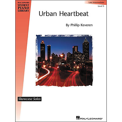 Hal Leonard Urban Heartbeat - Showcase Solo Level 5 Late Intermediate Hal Leonard Student Piano Library by Phillip Keveren